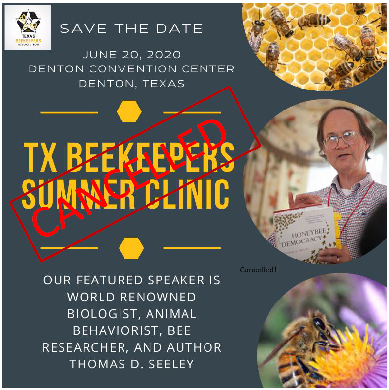 Texas Beekeepers Summer Clinic has been cancelled.
